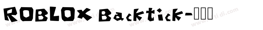 ROBLOX Backtick字体转换